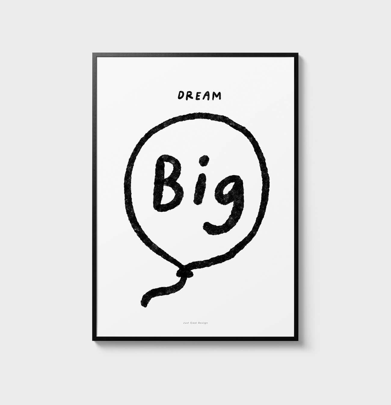 Dream Big Poster