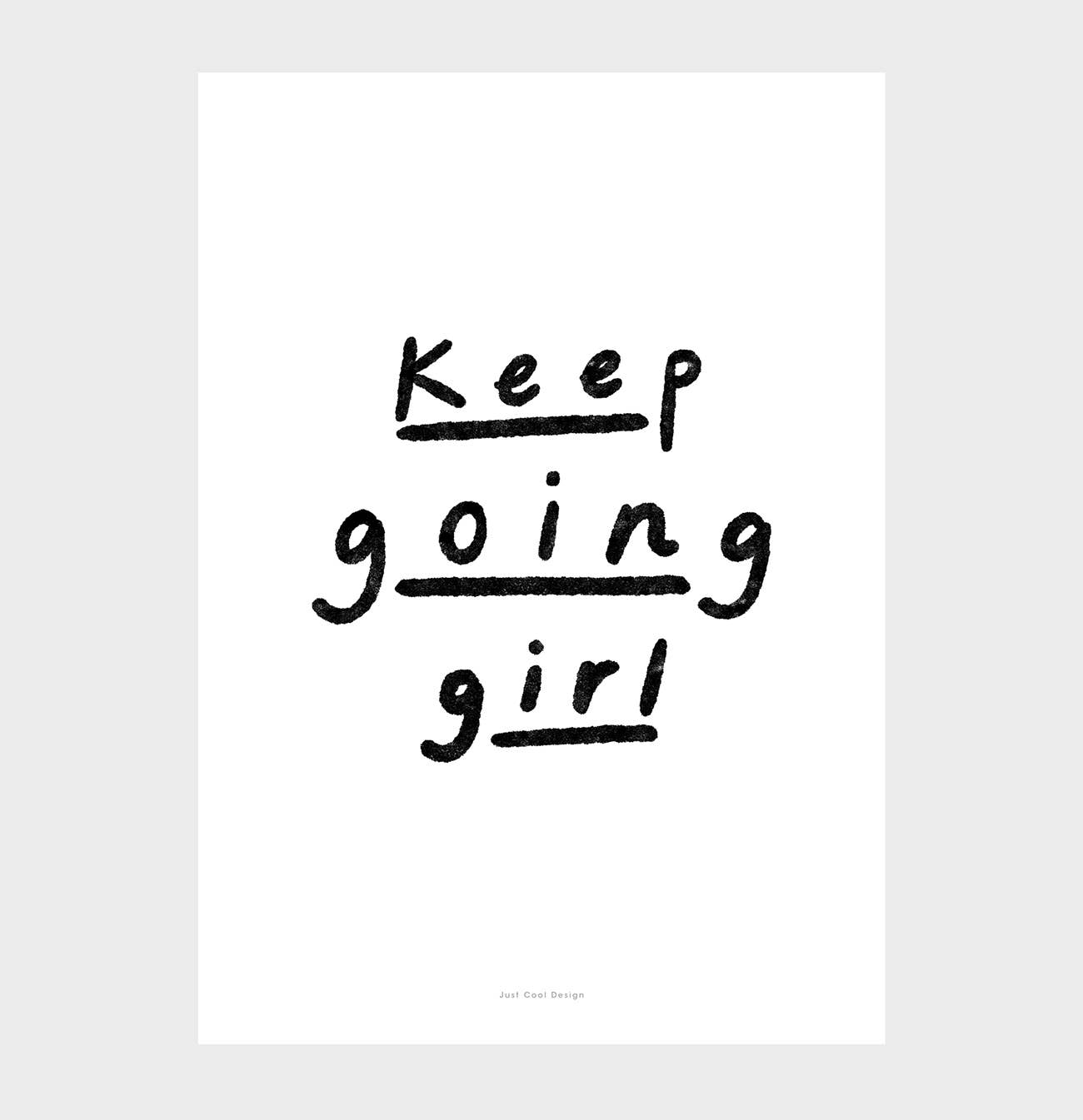 Quote Poster | Keep Going Girl