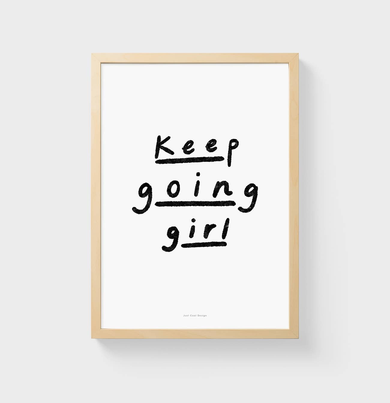 Quote Poster | Keep Going Girl