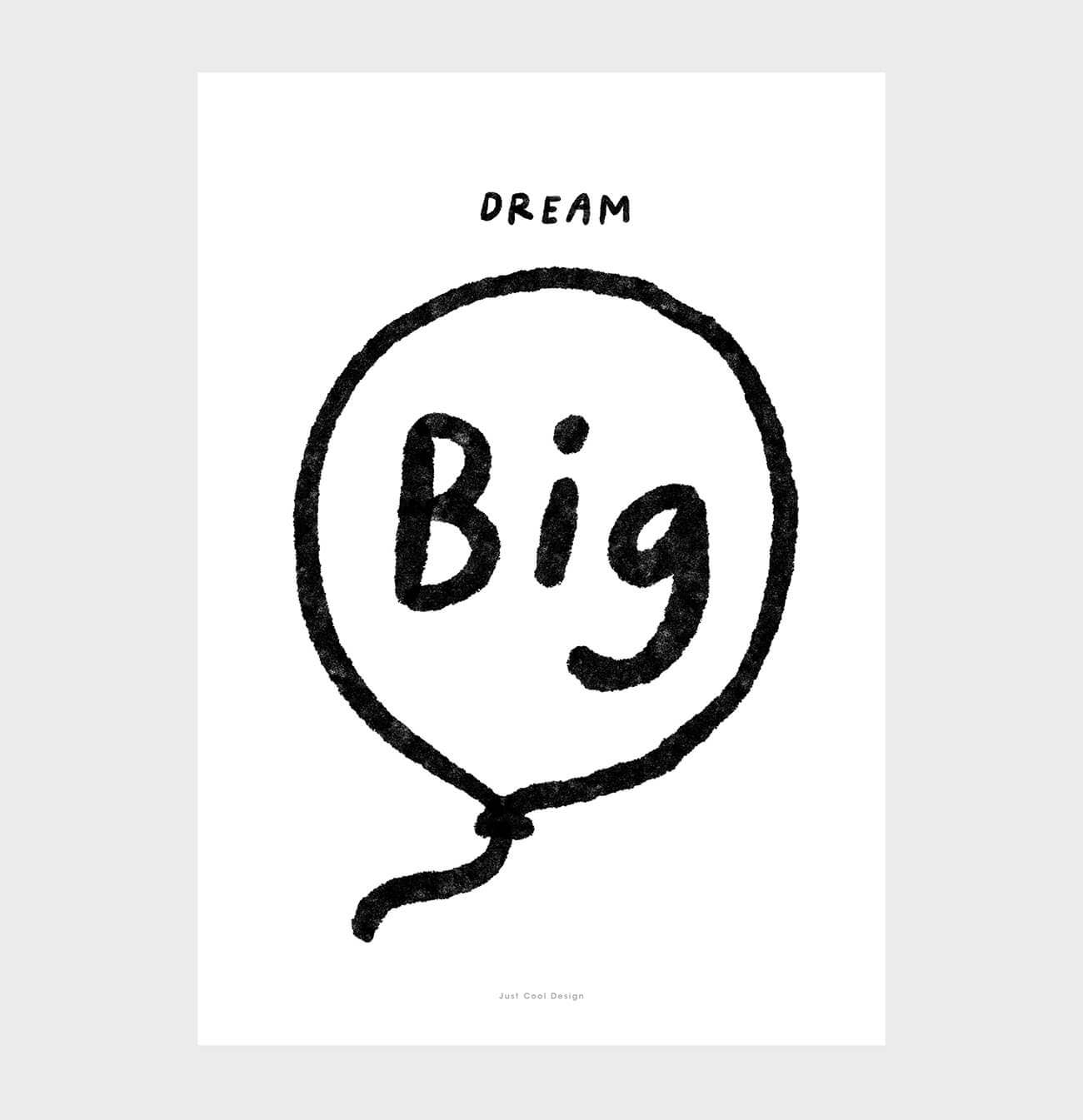 Dream Big Poster